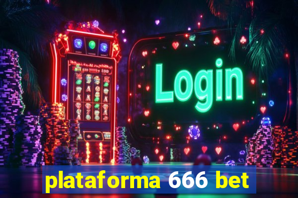 plataforma 666 bet